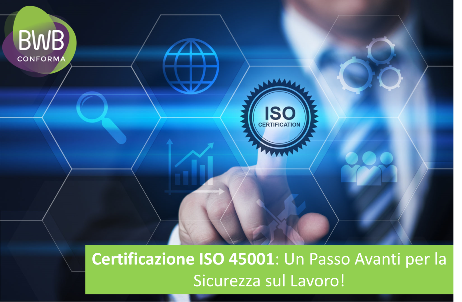 Certificazione Iso Un Passo Avanti Per La Sicurezza Sul Lavoro