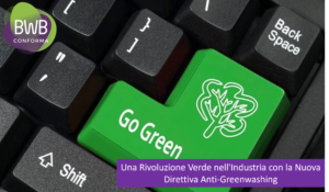 Una Rivoluzione Verde nell'Industria con la Nuova Direttiva Anti-Greenwashing